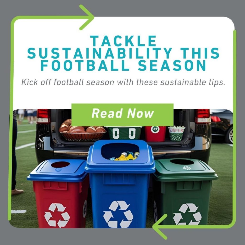 Tackle Sustainability This Football Season