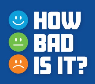 How bad is it?