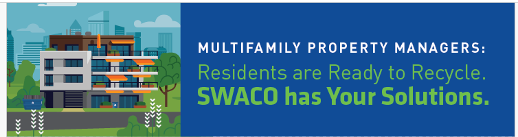 Multifamiliy Property Managers: Residents are Ready to Recycle. SWACO has Your Solutions.